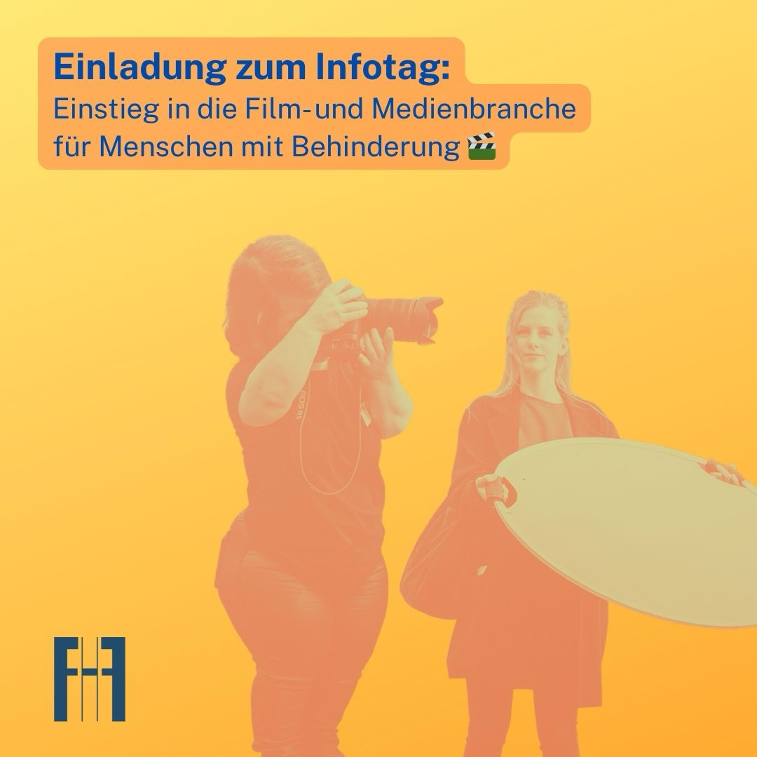 Einladung zum Infotag für Menschen mit Behinderung, die in die Film- und Medienbranche einsteigen möchten. Auf dem Bild sind zwei Personen bei einer Fotoshooting-Situation zu sehen.